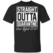Load image into Gallery viewer, Straight Outta Quarantine Hair Stylist 2020 Shirts
