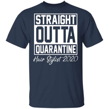 Load image into Gallery viewer, Straight Outta Quarantine Hair Stylist 2020 Shirts